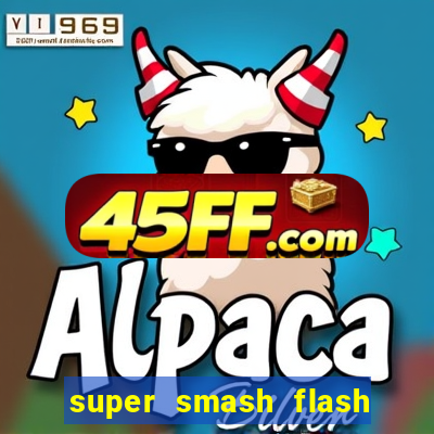 super smash flash 2 completo no jogos 360